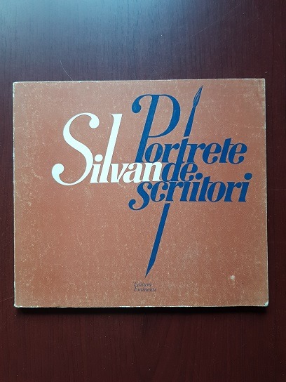 Silvan Ionescu - Portrete de scriitori (1982)