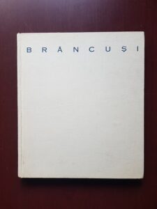 Mircea Deac - Constantin Brancusi. Album (1966, editie cartonata)
