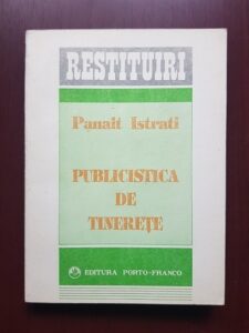 Panait Istrati - Publicistica de tinerete