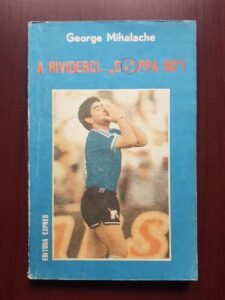 George Mihalache - A rividerci... Coppa 90