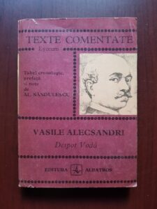 Vasile Alecsandri - Despot Voda. Texte comentate