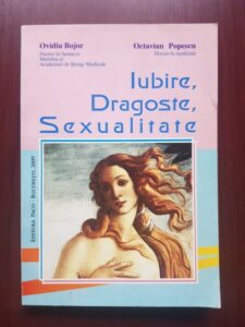 Ovidiu Bojor, Octavian Popescu - Iubire, dragoste, sexualitate