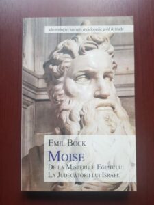 Emil Bock - Moise. De la Misteriile Egiptului la judecatorii lui Israel