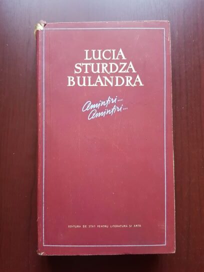 Lucia Sturdza Bulandra - Amintiri, amintiri...