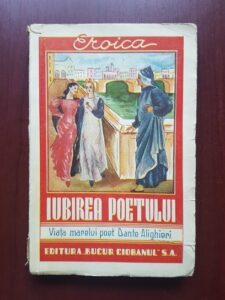 Micaela Deleanu - Iubirea poetului. Viata marelui poet Dante Alighieri