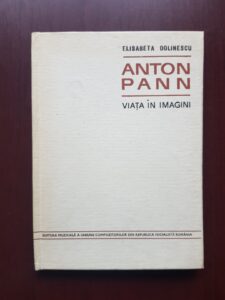 Elisabeta Dolinescu - Anton Pann. Viata in imagini