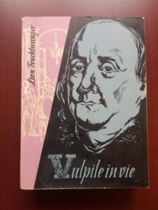 Lion Feuchtwanger - Vulpile in vie sau arme pentru America (1959)