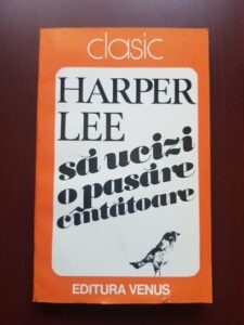 Harper Lee - Sa ucizi o pasare cantatoare