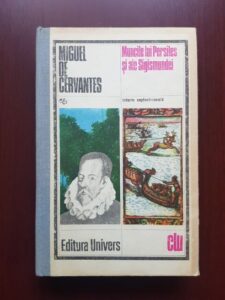 Miguel de Cervantes - Muncile lui Persiles si ale Sigismundei