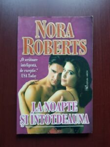 Nora Roberts - La noapte si intotdeauna