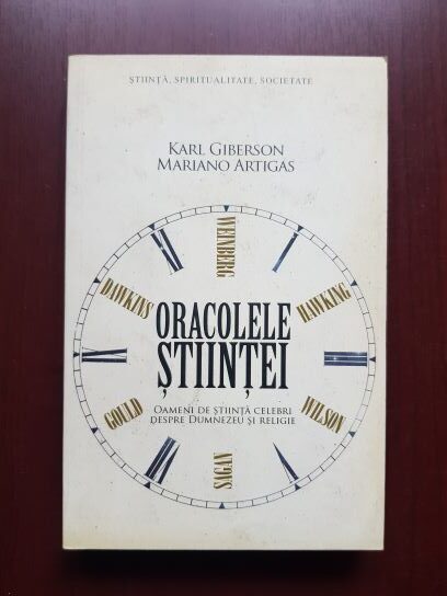 Karl Giberson, Mariano Artigas - Oracolele stiintei
