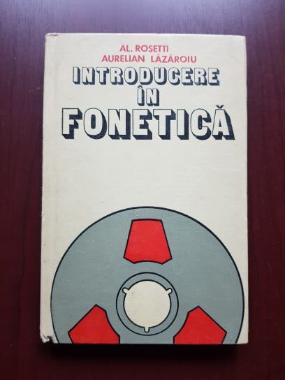 Alexandru Rosetti - Introducere in fonetica
