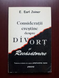 E. Earl Joiner - Consideratii crestine despre divort si recasatorie