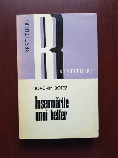 Ioachim Botez - Insemnarile unui belfer (1974)
