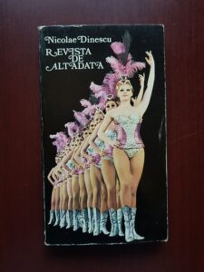 Nicolae Dinescu - Revista de altadata. Scene din viata teatrului de revista romanesc