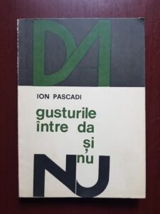 Ion Pascadi - Gusturile intre da si nu