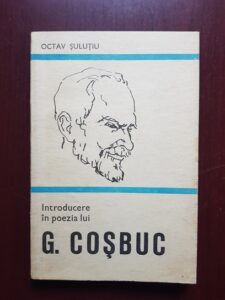 Octav Sulutiu - Introducere in poezia lui Cosbuc