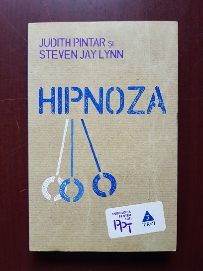 Judith Pintar, Steven Jay Lynn - Hipnoza
