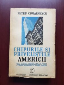 Petru Comarnescu - Chipurile si privelistile Americii (1940, prima editie)