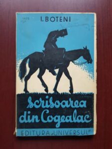 I. Boteni - Scrisoarea din Cogealac (1941, prima editie)