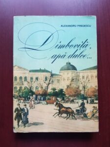 Alexandru Predescu - Dambovita, apa dulce... Evocari bucurestene