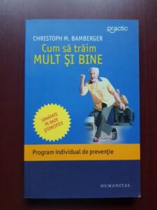Christoph M. Bamberger - Cum sa traim mult si bine
