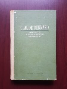 Claude Bernard - Introducere in studiul medicinii experimentale (1958, editie cartonata)