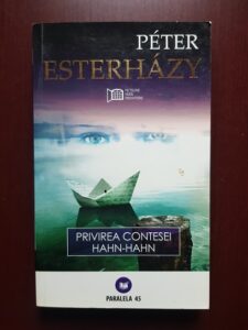 Peter Esterhazy - Privirea contesei Hahn-Hahn