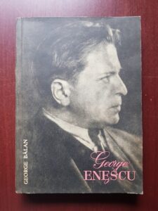 George Balan - George Enescu. Mesajul Estetica (1962)