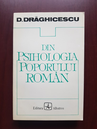 Dumitru Draghicescu - Din psihologia poporului roman
