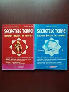 Eugen Delcea - Secretele terrei. Istoria incepe in Carpati 2 volume
