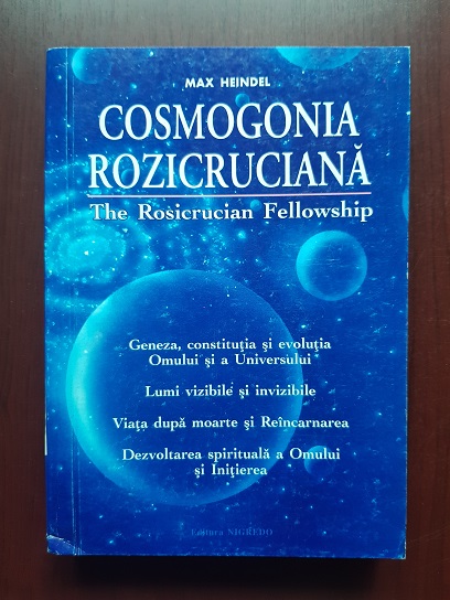 Max Heindel - Cosmogonia rozicruciana sau filosofie mistica crestina