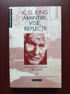 Carl Gustav Jung - Amintiri, vise, reflectii