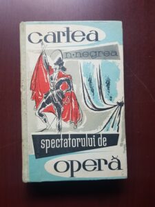 Nicolae Negrea - Cartea spectatorului de opera