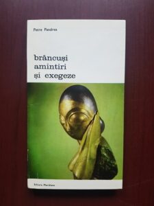 Petre Pandrea - Brancusi amintiri si exegeze