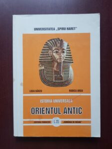 Ligia Barzu, Rodica Ursu - Istorie universala veche, partea I. Istoria Orientului Antic