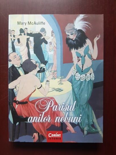 Mary McAuliffe - Parisul anilor nebuni