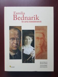 Beatrice Bednarik, Alexandru Davidian - Familia Bednarik in arta romaneasca