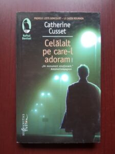 Catherine Cusset - Celalalt pe care-l adoram