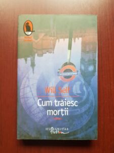 Will Self - Cum traiesc mortii
