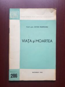 Octav Munteanu - Viata si moartea