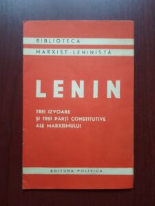 V. I. Lenin - Trei izvoare si trei parti constitutive ale marxismului