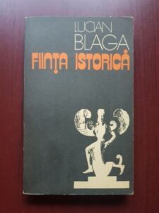 Lucian Blaga - Fiinta istorica