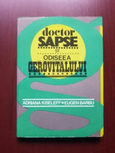 Adriana Kiseleff, Eugen Barbu - Doctor Sapse si Odiseea Gerovitalului