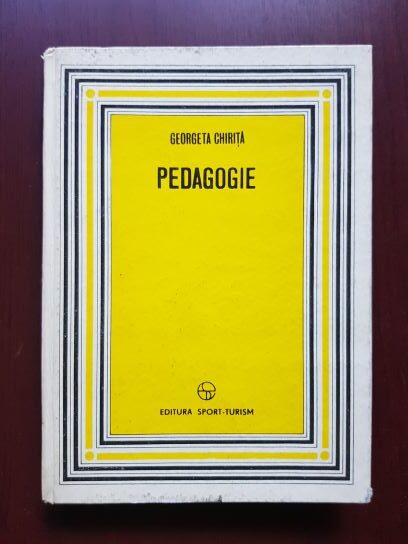 Georgeta Chirita - Pedagogie (1977, contine autograful si dedicatia autoarei)