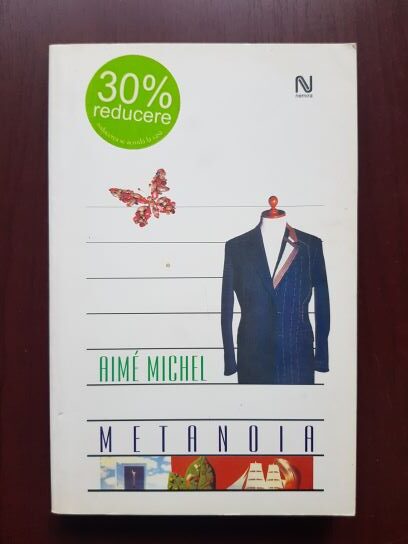 Aime Michel - Metanoia. Fenomene fizice ale misticismului