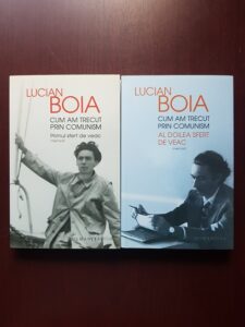 Lucian Boia - Cum am trecut prin comunism. Memorii 2 volume
