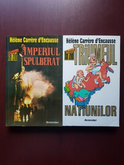 Helene Carrere d'Encausse - Imperiul spulberat. Triumful natiunilor 2 volume