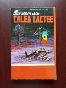 Francisc Munteanu - Scrisori din Calea Lactee (1994)