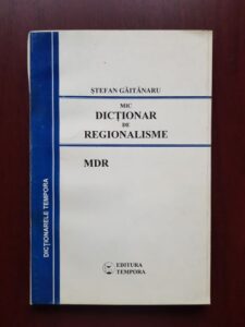 Stefan Gaitanaru - Mic dictionar de regionalisme